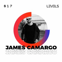 Levels Podcast 017: James Camargo