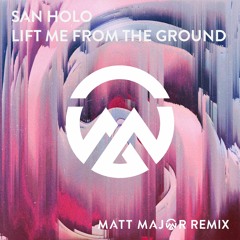 San Holo - Lift Me From The Ground (Watashi ReVibe✨)