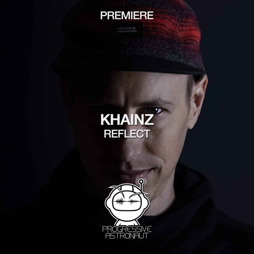 PREMIERE: Khainz - Reflect (Original Mix) [Yoshitoshi]