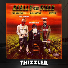 Lil Jonny x MBNel x Lil Slugg - Really In The Field [Thizzler.com Exclusive]