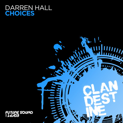 Darren Hall - Choices [FSOE Clandestine]
