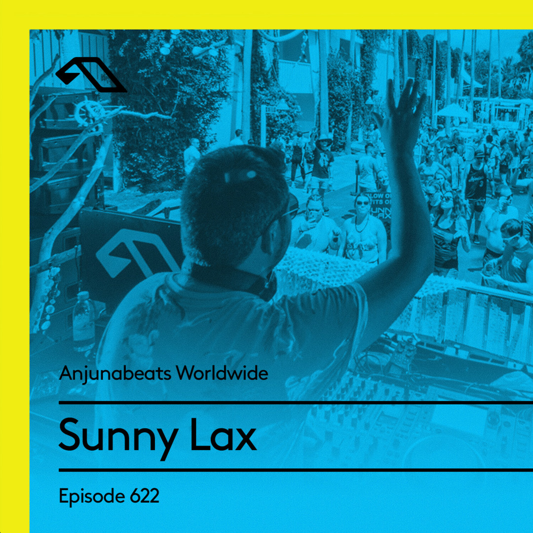 Stream Anjunabeats Worldwide 622 with Sunny Lax by