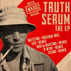 Matt2nd - Truth Serum (B-Wire Remix)