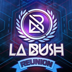 La Bush Reunion recap 04/2019