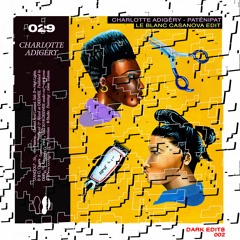 Charlotte Adigéry - Paténipat (Le Blanc Casanova Edit)