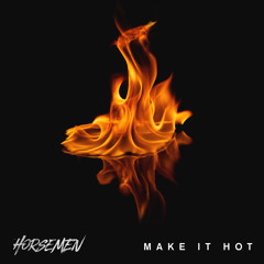 Make It Hot