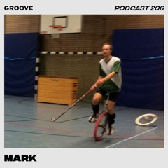 Groove Podcast 206 - Mark