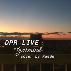 DPR LIVE - "Jasmine" cover