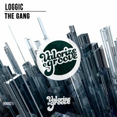 [VOG021] Loggic - The Gang **OUT NOW**