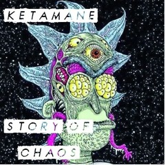 ♫ Ketamane - Story Of Chaos ♫ - Frenchcore