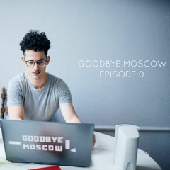 DES ECLAIRS DE L'ETRE - Episode 0 - Goodbye Moscow