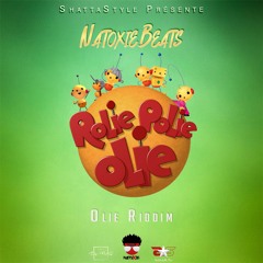 NatoxieBeats - Rolie Polie Olie (Olie Riddim)