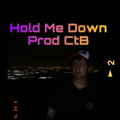 Hold Me Down - Bodii (prod. CtB)