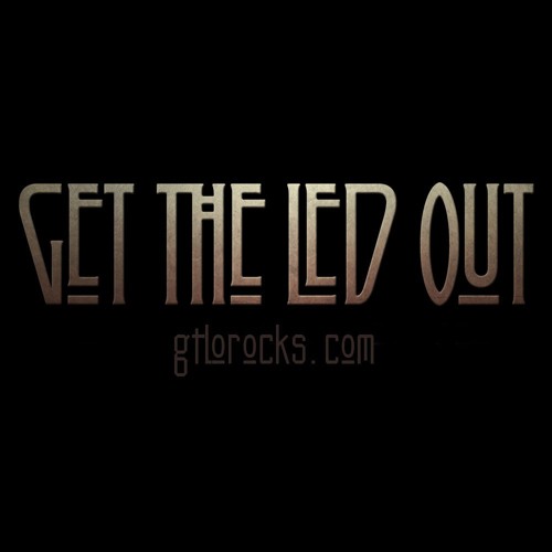 Get The Led Out - All Of My Love