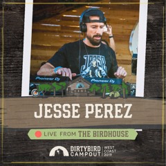 Jesse Perez - Live @ Dirtybird Campout West 2018