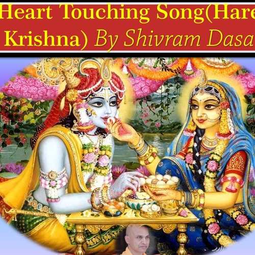 Heart Touching Song(Hare Krishna) By Shivram Dasa