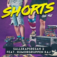 Shorts: Sällskapsresan 2 feat. Humorgruppen KAJ