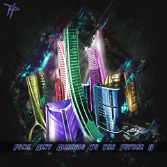 Funk Ain't Allergic To The Future 3