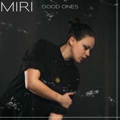 MIRI - Good Ones