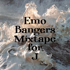 emo bangers mixtape for j