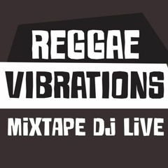 Dj LiveWire - Reggae Vibrations Mixtape 5