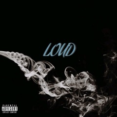LOUD