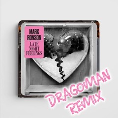 Mark Ronson ft. Lykke Li - Late Night Feelings (Dragoman Remix)