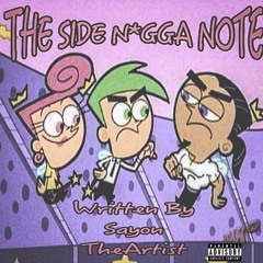 The Side N*gga Note(Prod.Secret Stash)