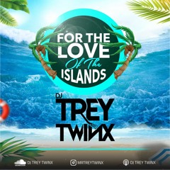 For The Love of the Island 100% Soca