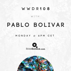 Pablo Bolivar - When We Dip Radio #108 [22.4.19]