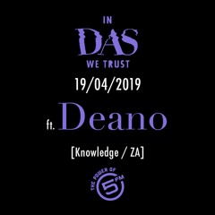 In Das We Trust ft. Deano - 19/04/2019 [5FM]