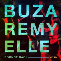 Buza & Eric Remy - Bounce Back (Feat Elle Vee)