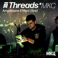 Amplidyne Effect (live) - 2-Mar-19 (Threads*MKC)