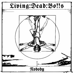 LivingDeadBoiis - Nobody