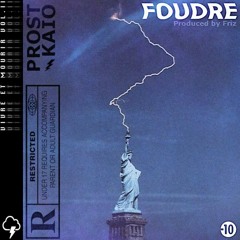 Foudre (prod. Friz) feat. Kaio