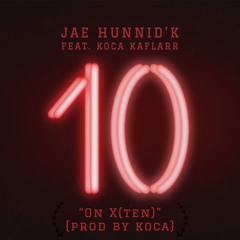 ON X(Ten)feat. Koca Kaflārr (prod. by Koca)