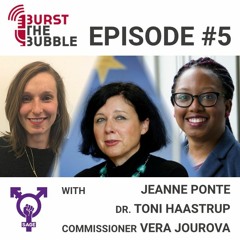 Episode #5 - Gender & the EU - interviews with Jeanne Ponte, Toni Haastrup and Vera Jourova