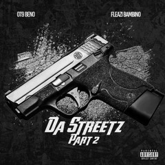DA STREETZ PT2 OT9 BENO X FLEAZI BAMBINO