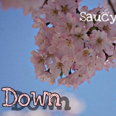 Saucy Down