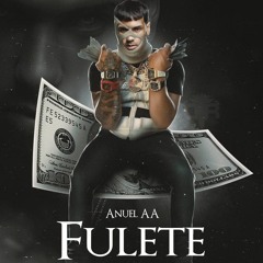 Anuel AA - Fulete