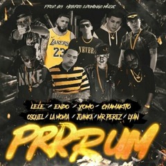 Lele Ft Endo, Juanka, Osquel, La Momia, Yomo, Chamakito & Mr. Perez - Prrrum 2.0 (Prod. By Hebreo)
