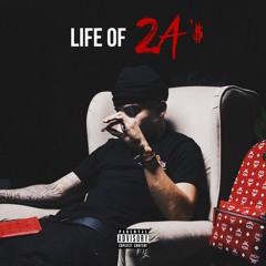Life Of 2A$ (Prod. ArcazeOnTheBeat)