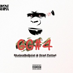 Shakezbequiet & Dred Tatted - GG#4