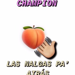 Champion - Nalgas Para'Tras (Prod. By Acosta)