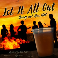 Shemy and Alex Kidd - Let It All Out