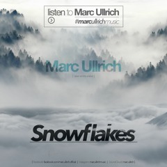 Marc Ullrich - Snowflakes ___ [FREE DOWNLOAD]