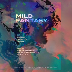 Elle Dee ~Mild Fantasy~ opening set at Mood Ring 04/12