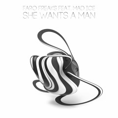 Faro Freaks feat. Mad Ice - She Wants A Man