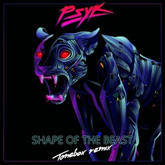 Shape Of The Beast [Tonebox Remix]