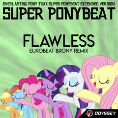 Super Ponybeat - Flawless (Eurobeat Brony Remix)